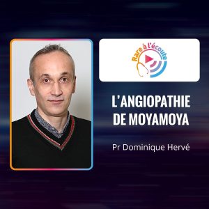 Lire la suite à propos de l’article 🎙 Le Professeur Dominique HERVÉ parle de l’angiopathie de Moyamoya